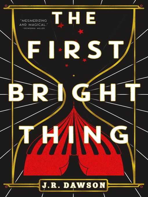 Title details for The First Bright Thing by J.R. Dawson - Available